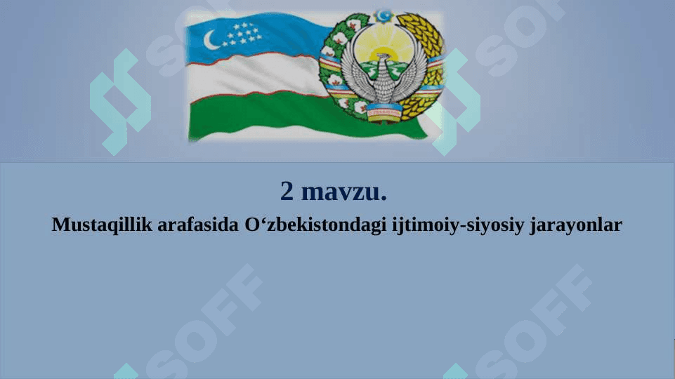 mavzu.  Mustaqillik arafasida O‘zbekistondagi ijtimoiy-siyosiy jarayonlar 2