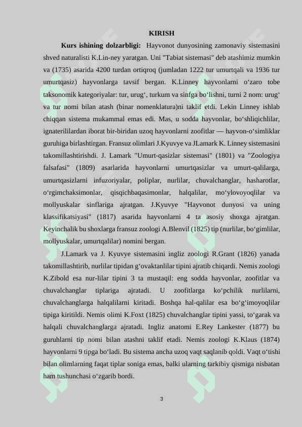 Hayvonot olamining xilma-xilligi, tuzilishi, hayvonlarning hulq-atvori, ko'payishi, rivojlanishi, tarqalishi va kelib chiqishi. 3