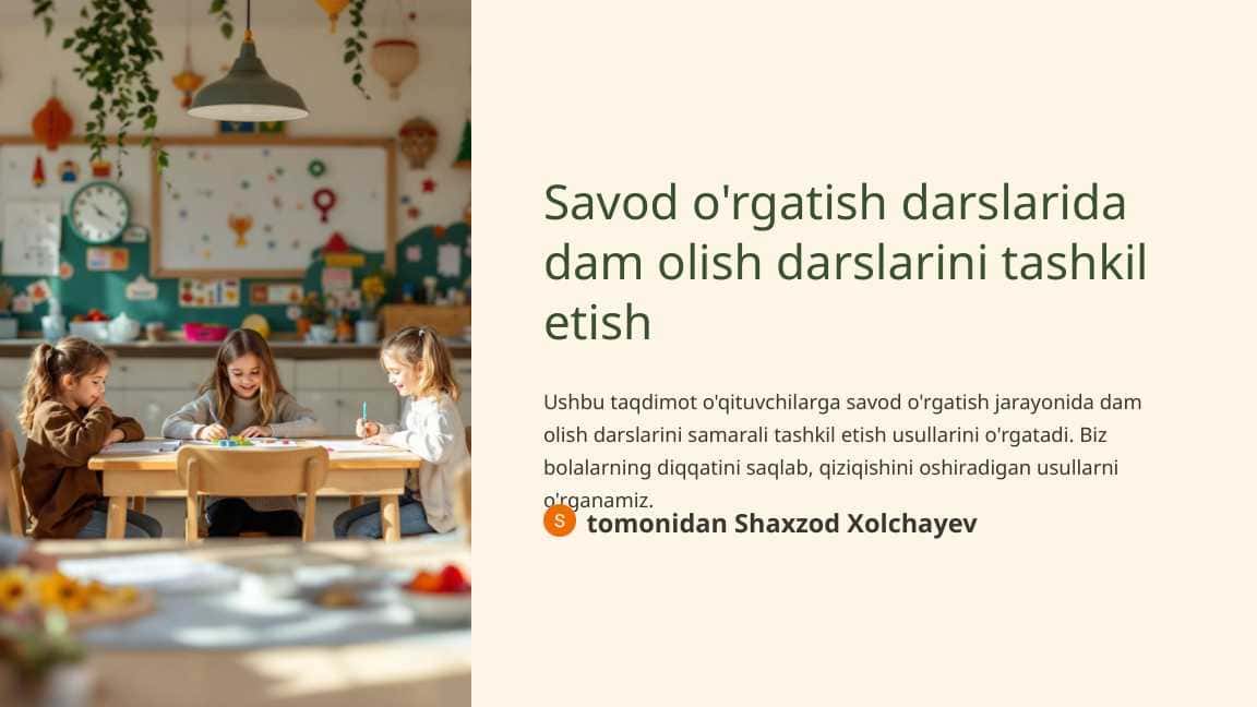 Savod o'rgatish darslarida dam olish darslarini tashkil etish
