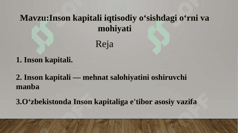 Inson kapitali iqtisodiy o‘sishdagi o‘rni va mohiyati 2