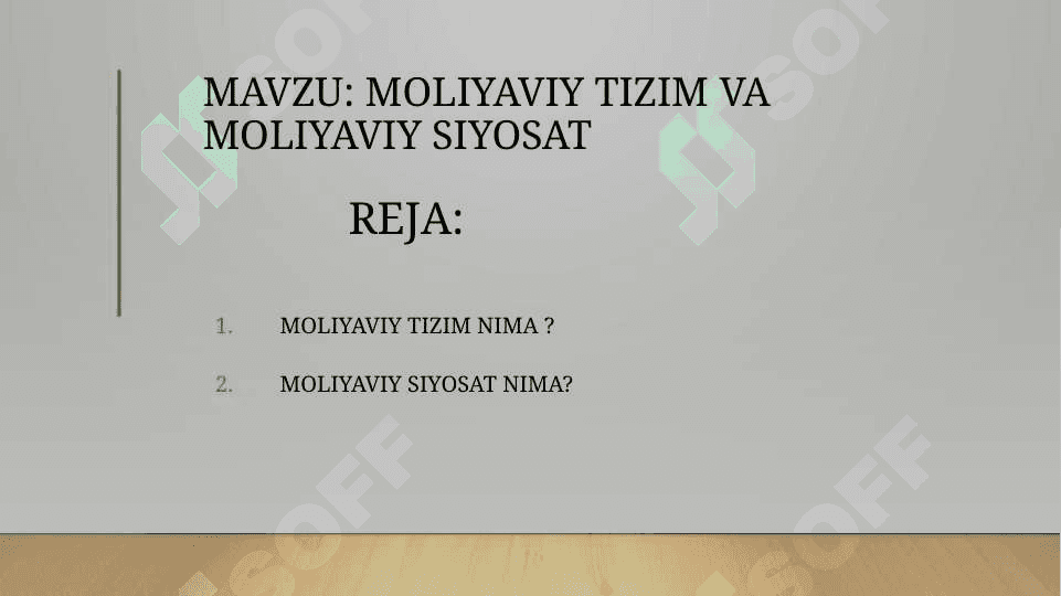 Moliyaviy tizim va Moliyaviy siyosat 2