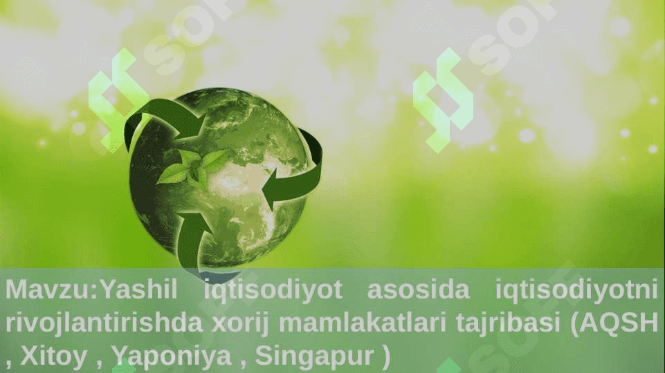 Yashil iqtisodiyot asosida iqtisodiyotni rivojlantirishda xorij mamlakatlari tajribasi 2