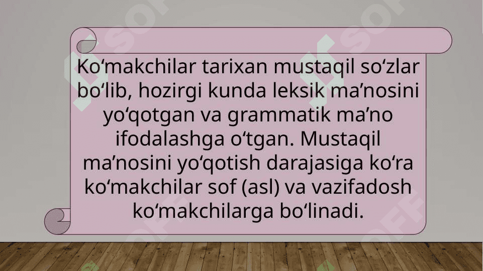 KO‘MAKCHILARNING TA’RIFI VA LEKSIK-GRAMMATIK XUSUSIYATLARI 6