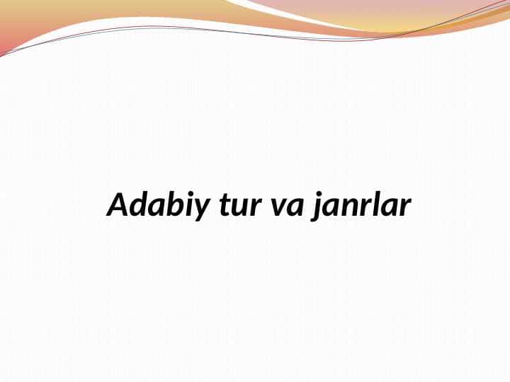 Adabiy tur va janrlar