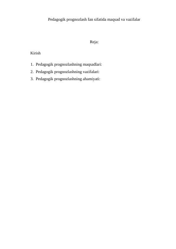 Pedagogik prognozlash fan sifatida maqsad va vazifalar m.docx