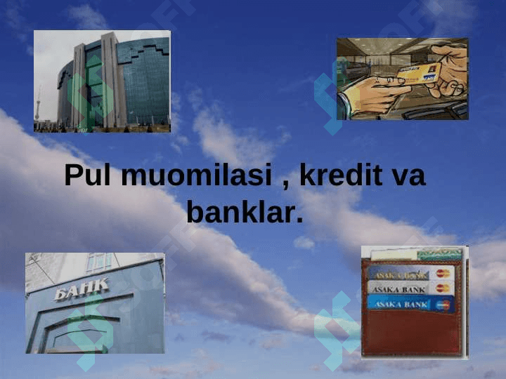 Pul muomalasi,kredit va banklar 2