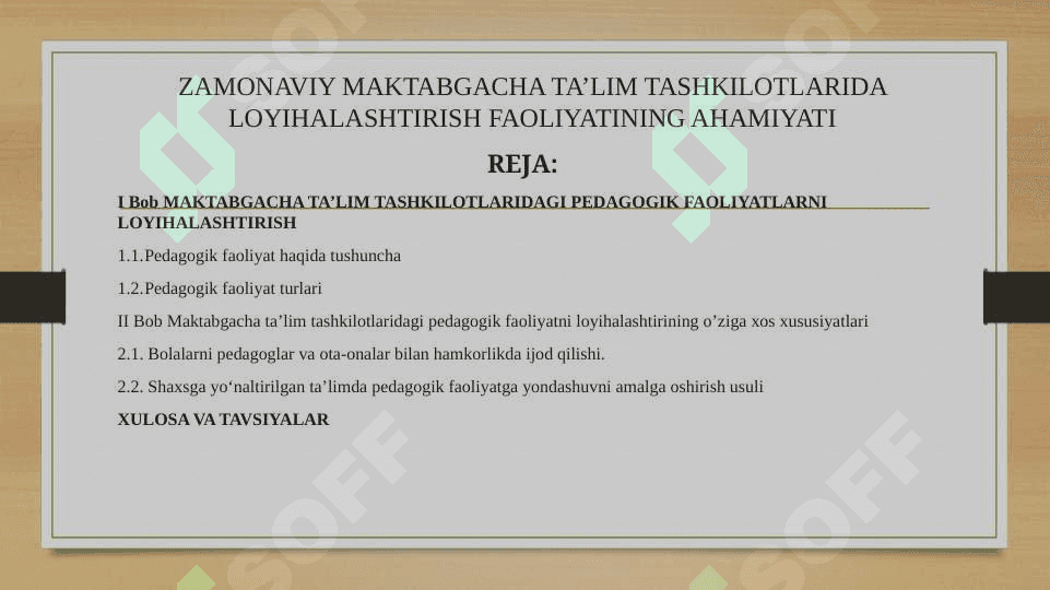 ZAMONAVIY MAKTABGACHA TA’LIM TASHKILOTLARIDA LOYIHALASHTIRISH FAOLIYATINING AHAMIYATI 2