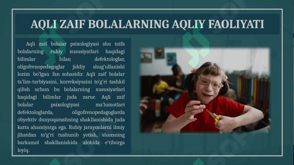 aqli zaif bolalarning aqliy faoliyati 2