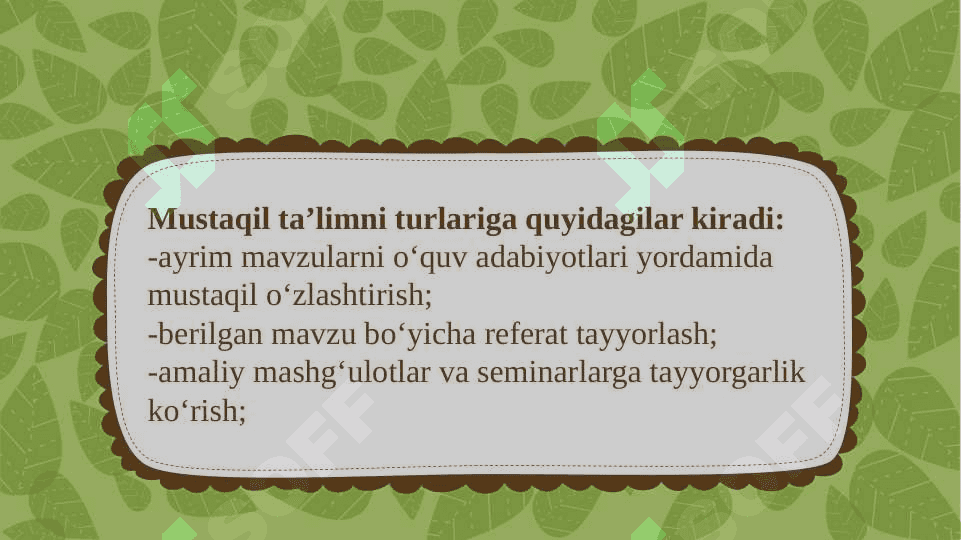Mustaqil ta’lim, uning turlari va bajarilishi 7