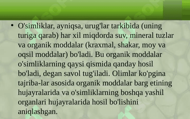 BARGLARDA ORGANIK MODDALARNING HOSIL BO‘LISHI 3