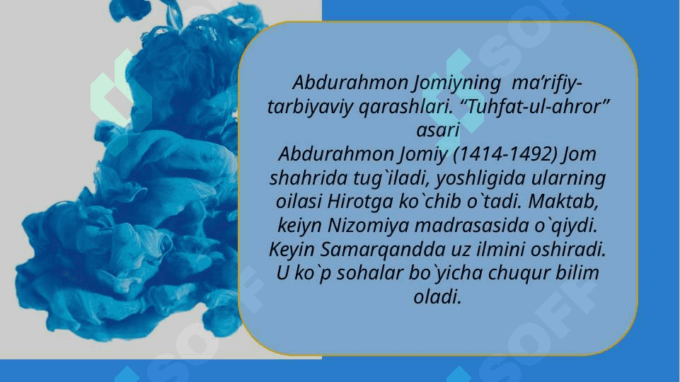 ABDURAHMON JOMIYNING TA'LIMIY AXLOQIY QARASHLARI 3