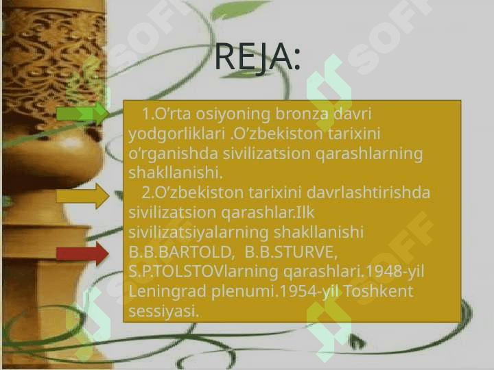 O’zbekiston tarixini   o’rganishda sivilizatsion  qarashlarning shakllanishi.  O’zbekiston tarixini davrlashtirishda sivilizatsion qarashlar. 4