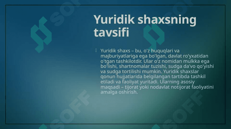 Yuridik shaxslarni vujudga kelishi 4
