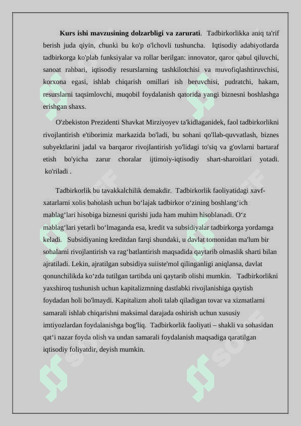 Tadbirkorlik bozor iqtisodiyotining harakatlantiruvchi omilidir. Oʻzbekistonning tadbirkorlik salohiyati 2