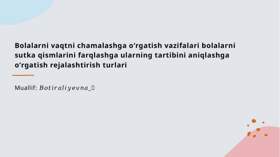 Bolalarda vaqtni chamalashga o'rgatish