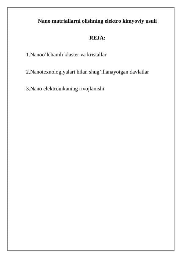 Nano matriallarni olishning elektro kimyoviy usuli