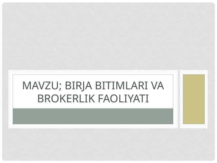 Birja bitimlari va brokerlik faoliyati 1