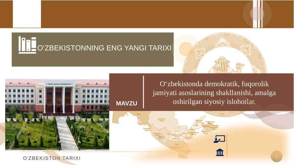 O‘zbekistonda demokratik, fuqorolik jamiyati asoslarining shakllanishi, amalga oshirilgan siyosiy islohotlar