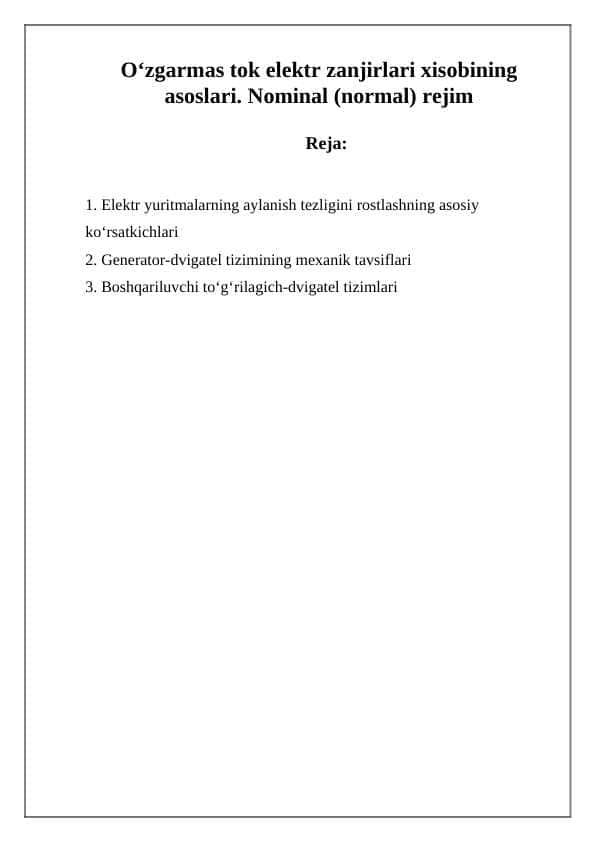 O‘zgarmas tok elektr zanjirlari xisobining asoslari. Nominal (normal) rejim