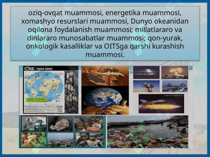 INSONIYATNING GLOBAL MUAMMOLARI 7