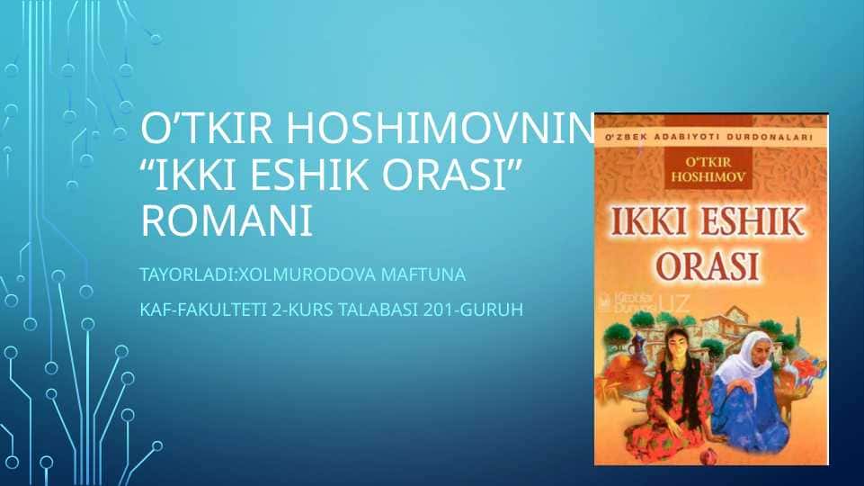 Oʻtkir Hoshimovning Ikki eshik orasi