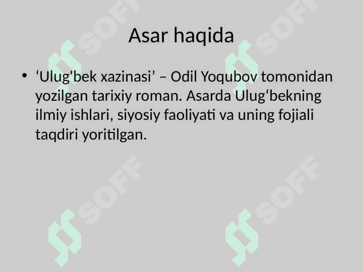 Odil Yoqubovning '' Ulug'bek xazinasi" asari 2