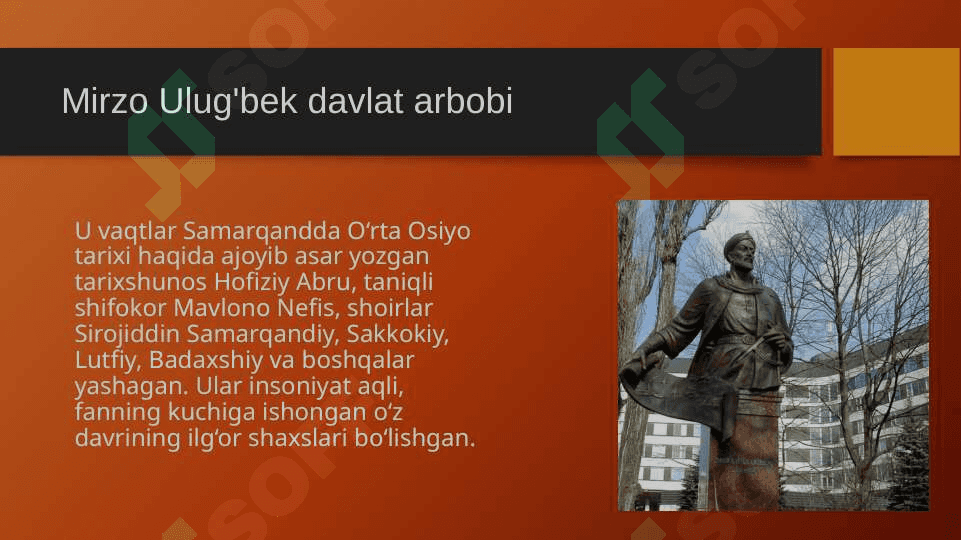 MIRZO ULUG'BEK DAVLAT ARBOBI VA BUYUK OLIM 7