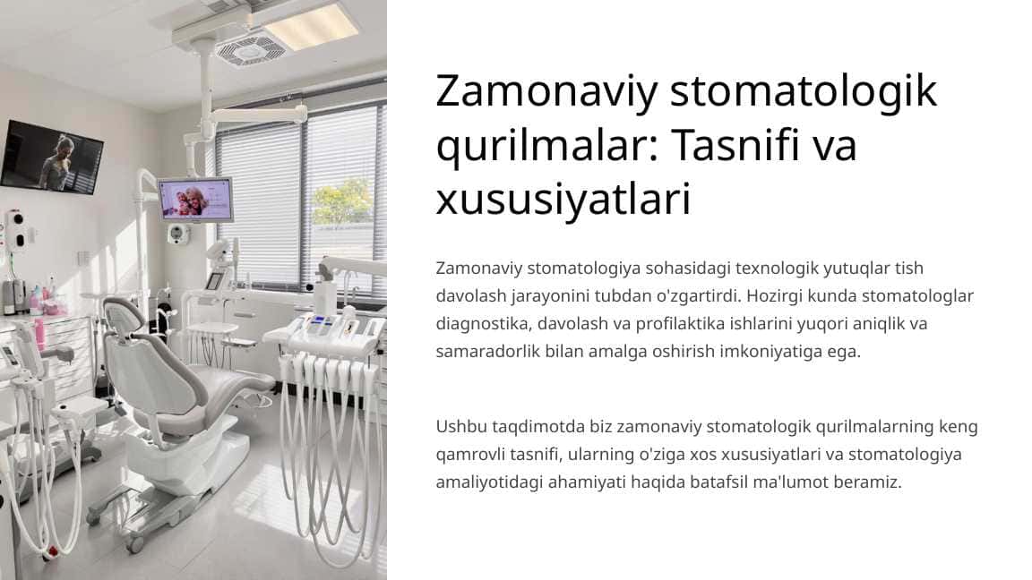 Zamonaviy stomatologik qurilmalar. Tasnifi. Xususiyatlari.