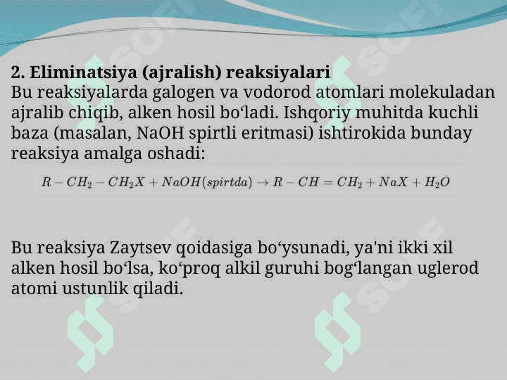 Monogalogenalkanlarning kimyoviy xossalari 3