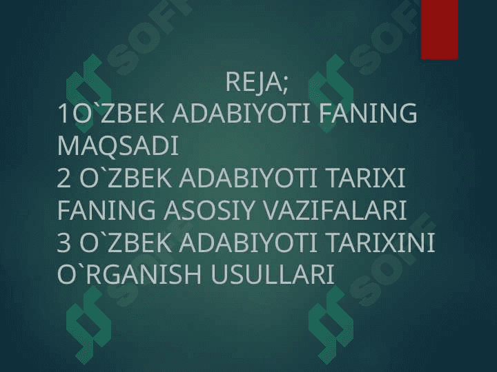 O'zbek adabiyoti tarixi fanining maqsadi va vazifalari 2