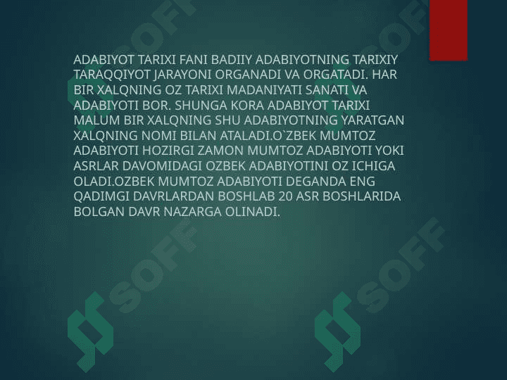 O'zbek adabiyoti tarixi fanining maqsadi va vazifalari 6