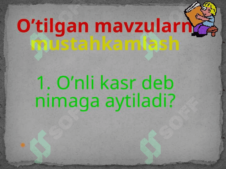 O’nli kasrlarni qo’shish va ayirish 5
