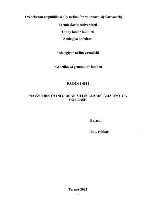 IRSIYATNI O‘RGANISH USULLARINI AMALIYOTDA QO‘LLASH KURS ISHI