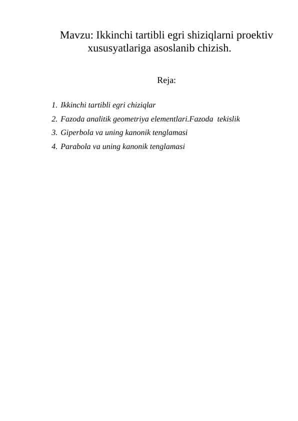 Ikkinchi tartibli egri shiziqlarni proektiv xususyatlariga asoslanib chizish.