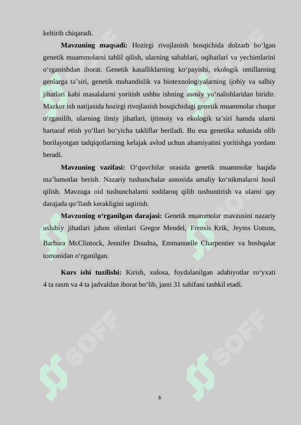 HOZIRGI RIVOJLANISH BOSQICHIDAGI GENETIK MUOMMOLAR KURS ISHI 6