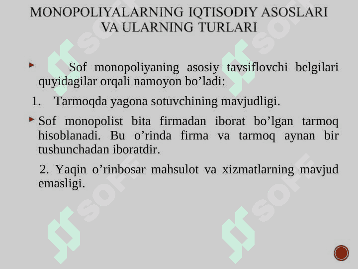 Monopoliyalar, ularning amal qilishi va tartibga solish hususiyatlari. 3