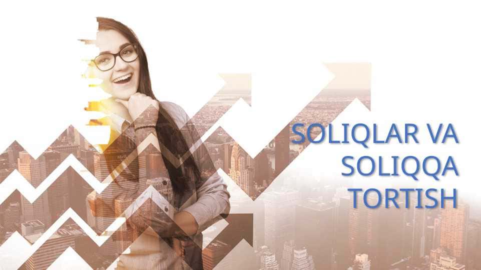 SOLIQLAR VA SOLIQQA TORTISH fanidan mustaqil ta'lim