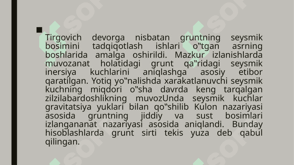 Gruntga nisbatan yuqori bosimmiqdorini aniqlash. 4