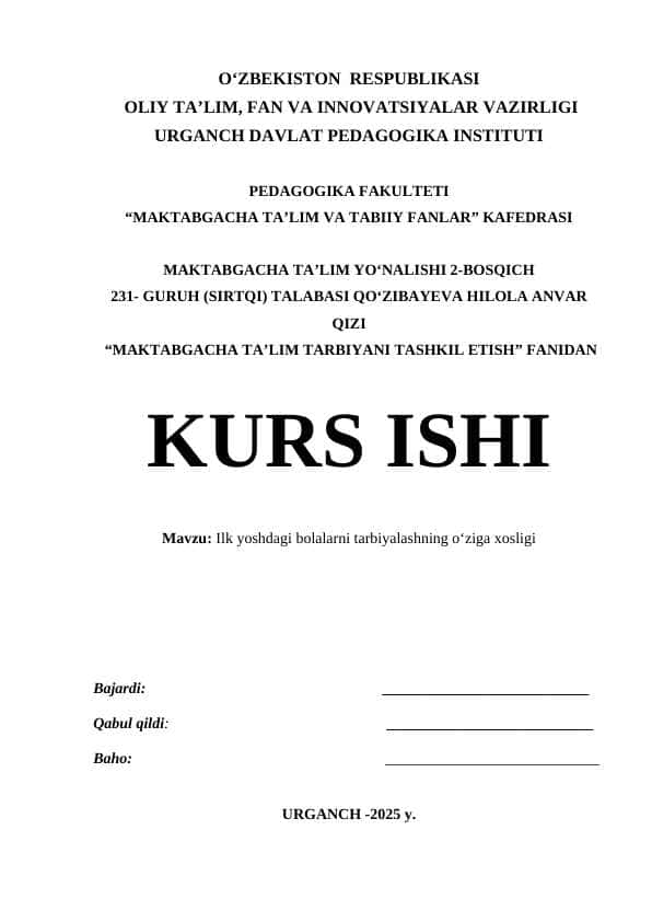 Ilk yoshdagi bolalarni tarbiyalashning o‘ziga xosligi