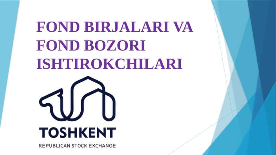FOND BIRJALARI VA FOND BOZORI ISHTIROKCHILARI