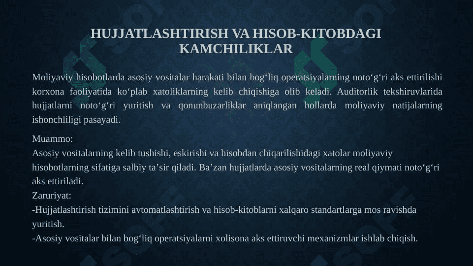 Asosiy vositalar harakati bilan bogʻliq muammolar auditini tashkil etish 7