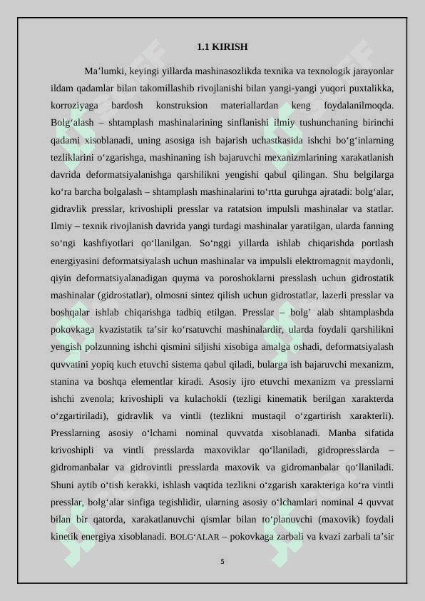 Mexanik holatda bolg'alash uchun оhozni tanlash  va uni ishlash jarayonini yoritish. 4