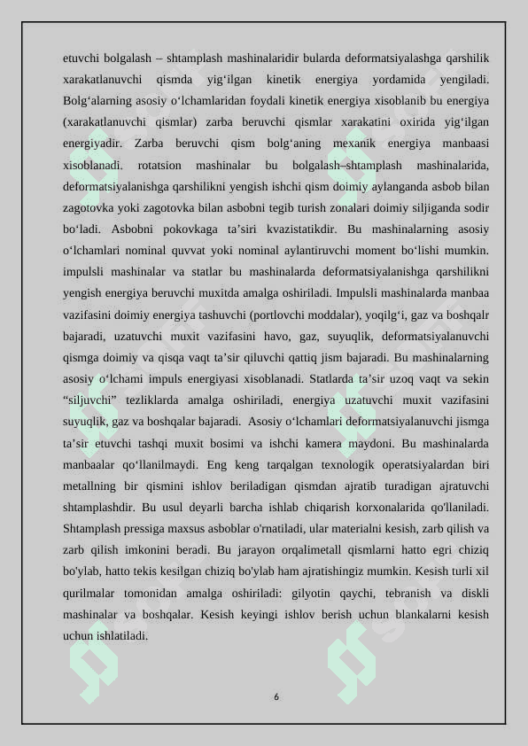 Mexanik holatda bolg'alash uchun оhozni tanlash  va uni ishlash jarayonini yoritish. 5
