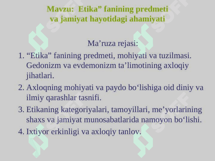 Etika” fanining predmeti va jamiyat hayotidagi ahamiyati Axloqiy madaniyat va qadriyatlar 2