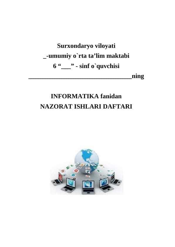INFORMATIKA fanidan  NAZORAT ISHLARI DAFTARI