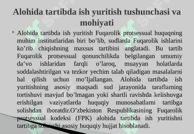 Fuqarolik protsessual huquqida alohida tartibda ish yuritish 6