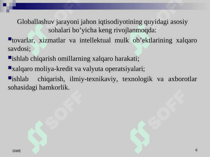 Jahon iqtisodiyoti globallashuvi 6