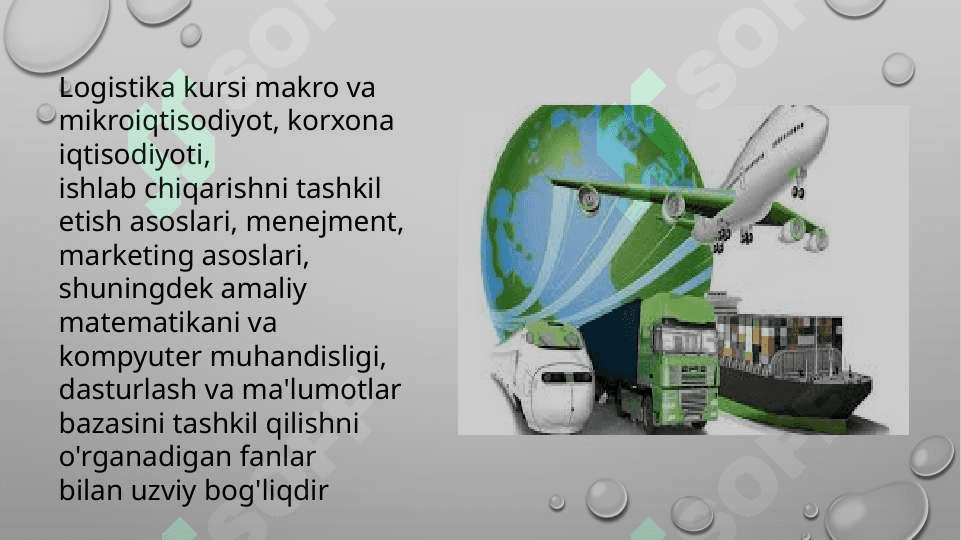 :Logistikada tushinchalar turlari vaulrning xususyatlati 4