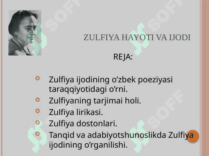 ZULFIYA HAYOTI VA IJODI. 2