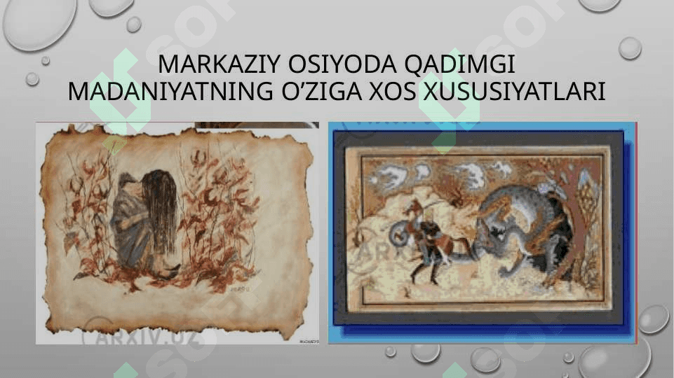 MARKAZIY OSIYO XALQLARINING QADIMGI MADANIYATI 3